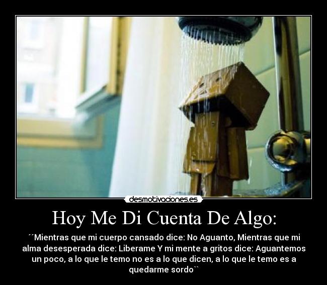 Hoy Me Di Cuenta De Algo: -