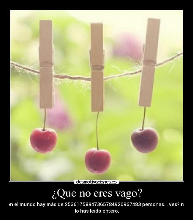 ¿Que no eres vago? - 