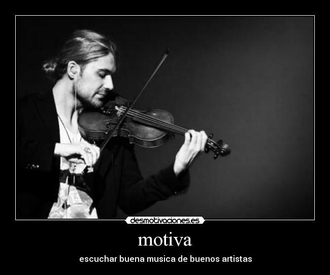 motiva - escuchar buena musica de buenos artistas