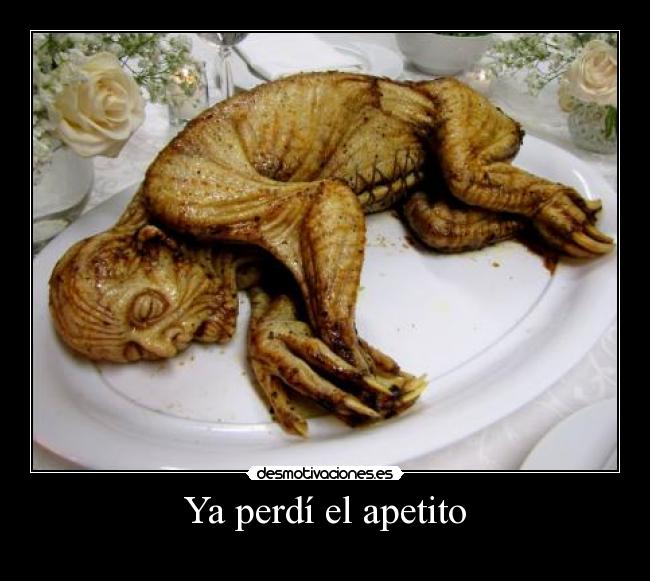 Ya perdí el apetito - 