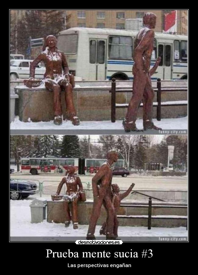 Prueba mente sucia #3 - Las perspectivas engañan