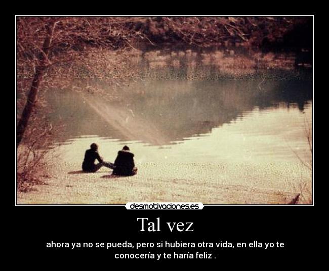 Tal vez -