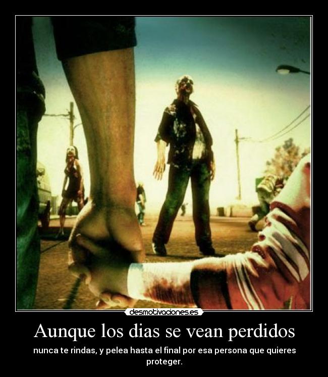 Aunque los dias se vean perdidos -