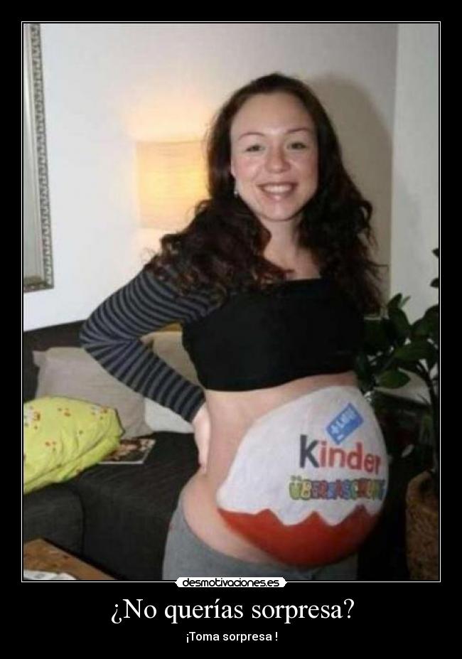 ¿No querías sorpresa? -