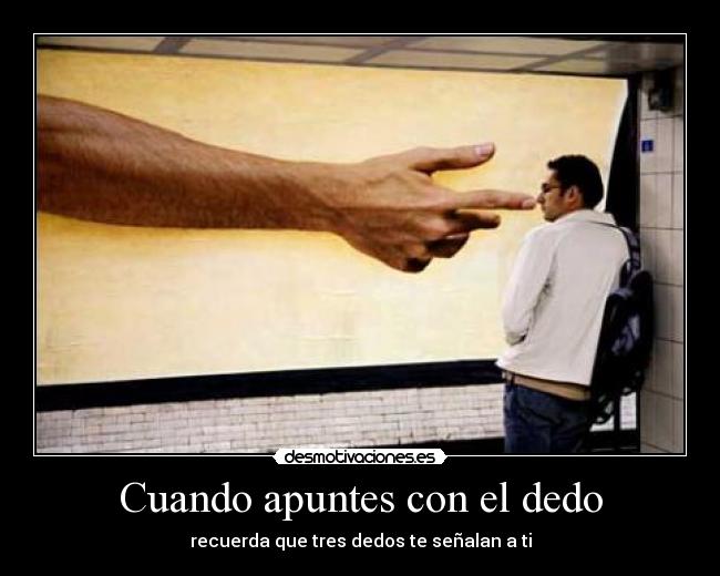 Cuando apuntes con el dedo -