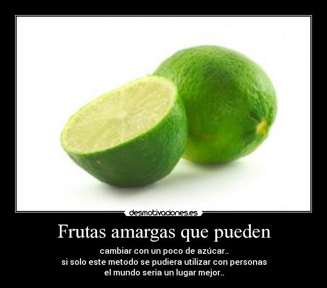 Frutas amargas que pueden - 