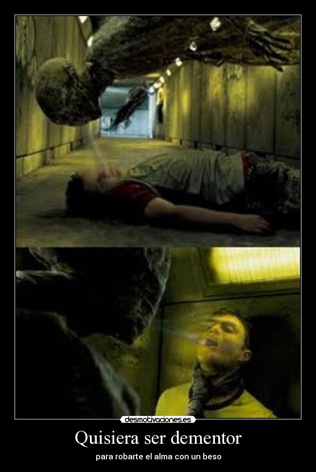 Quisiera ser dementor - 