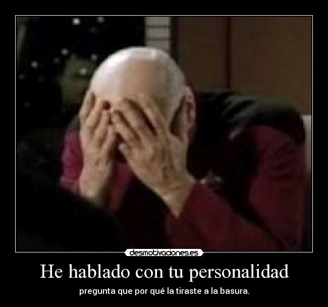 He hablado con tu personalidad -