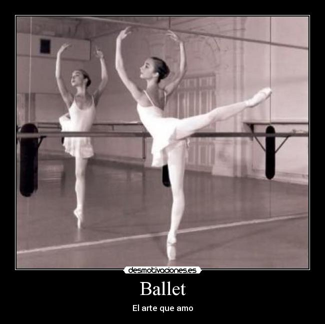 Ballet - El arte que amo