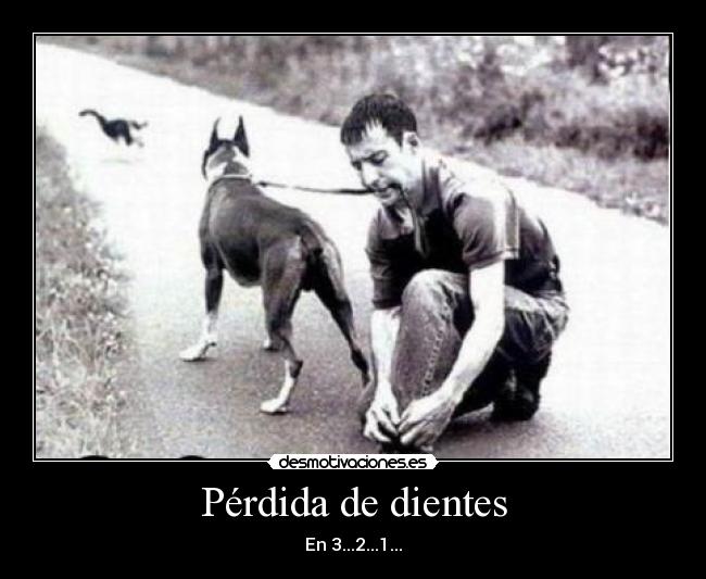 Pérdida de dientes - En 3...2...1...