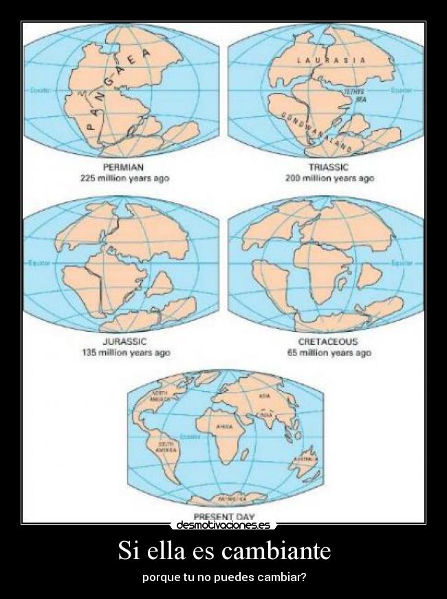 Si ella es cambiante -