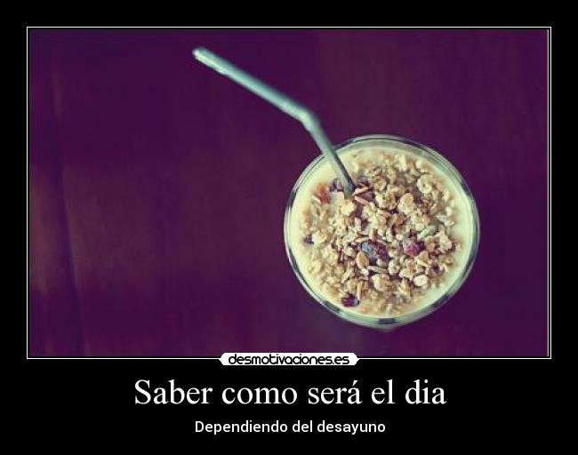 Saber como será el dia -