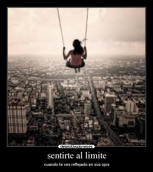 sentirte al limite -
