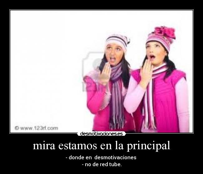 mira estamos en la principal -