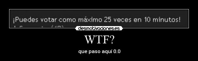 WTF? - que paso aquí 0.0