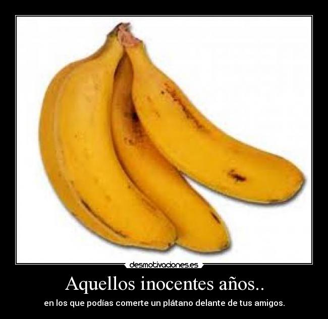 Aquellos inocentes años.. -