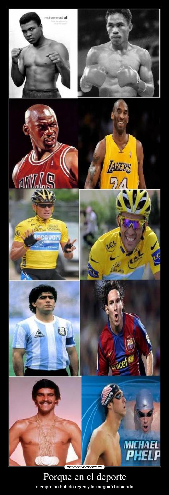 Porque en el deporte - siempre ha habido reyes y los seguirá habiendo