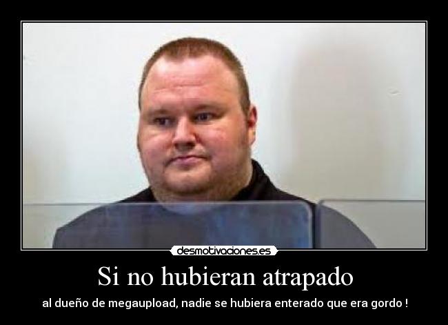 Si no hubieran atrapado -