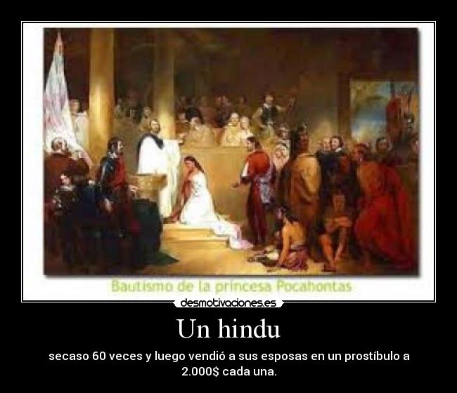 Un hindu - secaso 60 veces y luego vendió a sus esposas en un prostíbulo a 2.000$ cada una.