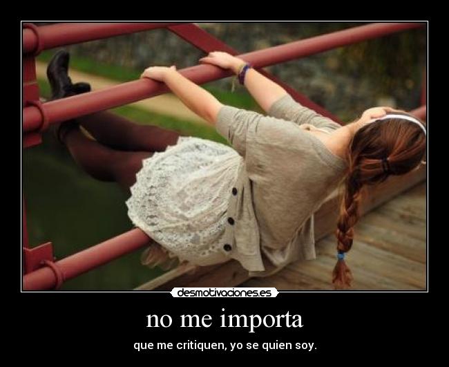 no me importa -