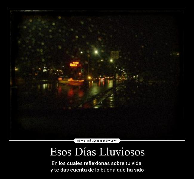 Esos Días Lluviosos - 
