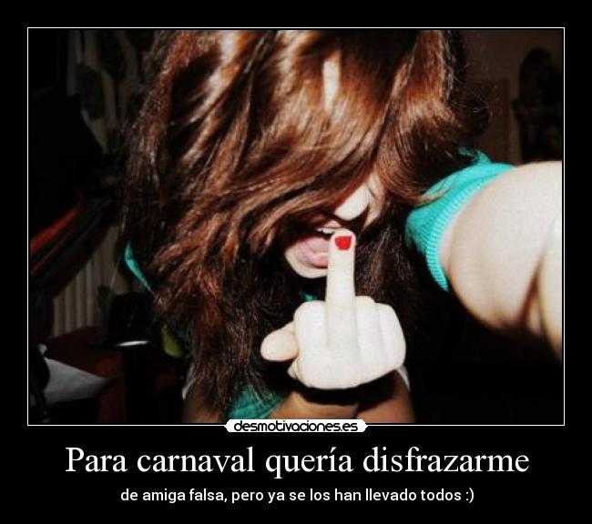 Para carnaval quería disfrazarme -