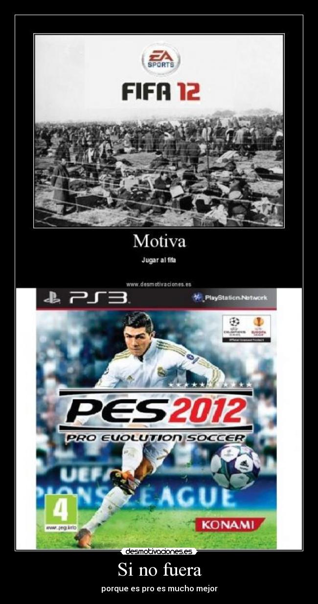 Si no fuera - porque es pro es mucho mejor