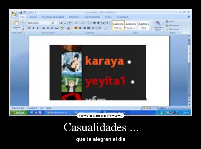 Casualidades ... -