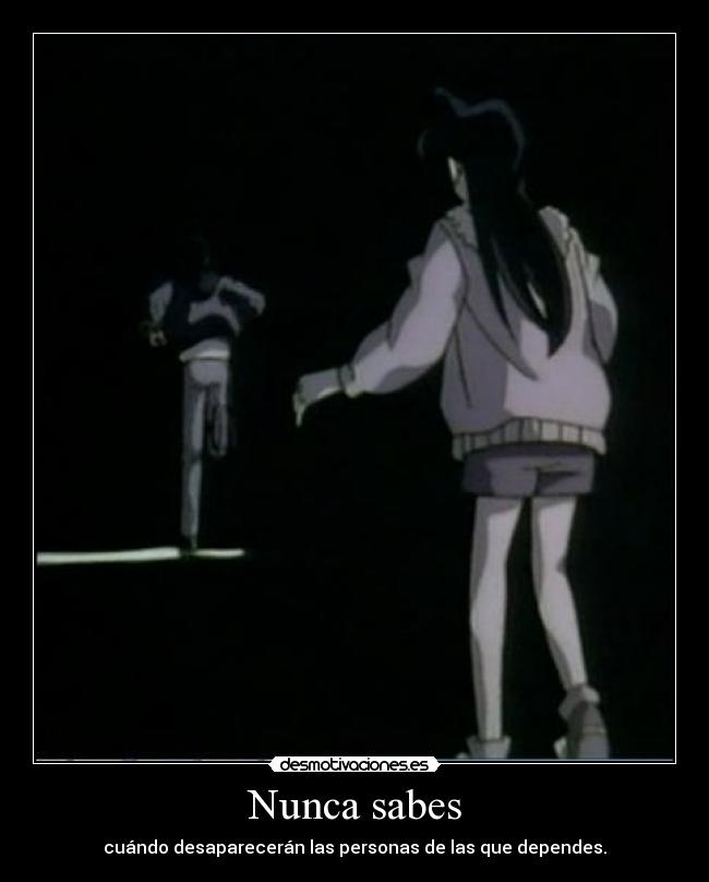 Nunca sabes -