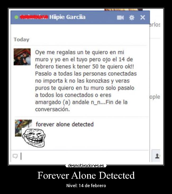 Forever Alone Detected - Nivel: 14 de febrero