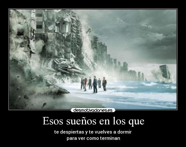 Esos sueños en los que -