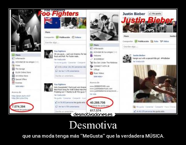 Desmotiva - que una moda tenga más MeGusta que la verdadera MÚSICA.