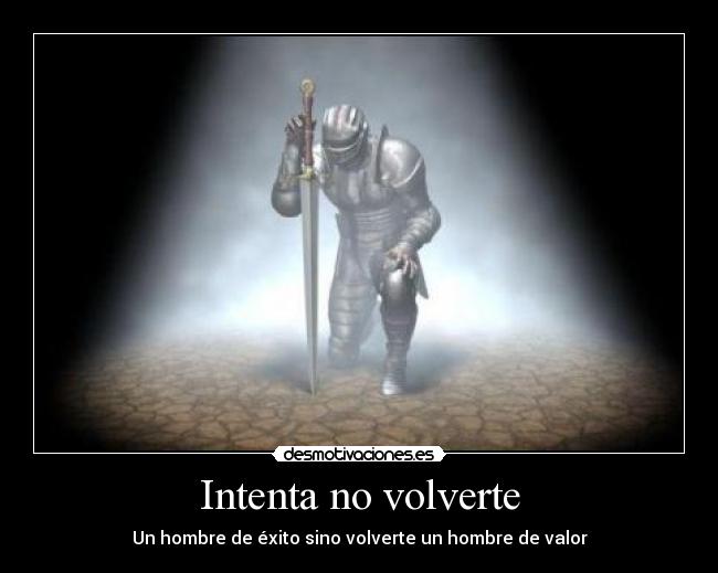 Intenta no volverte - 