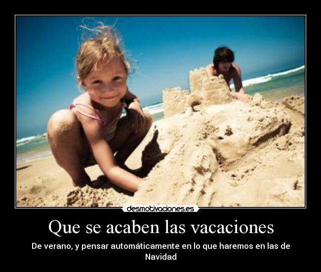 carteles vacaciones hacemos todos desmotivaciones