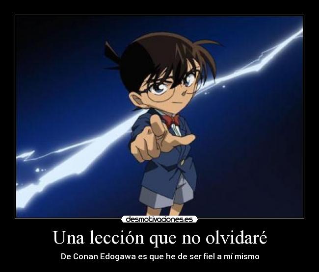 carteles conan edogawa fiel si mismo desmotivaciones