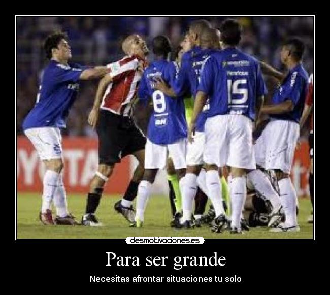 Para ser grande - Necesitas afrontar situaciones tu solo