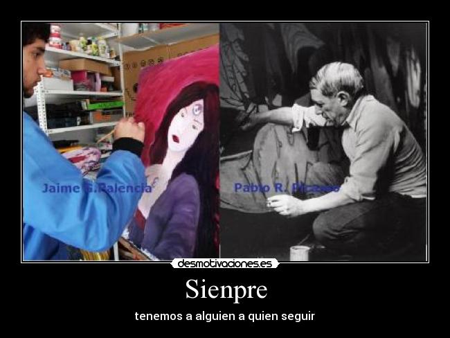 Sienpre - tenemos a alguien a quien seguir