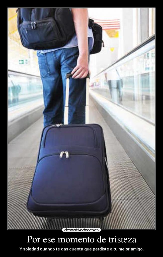 Por ese momento de tristeza - 