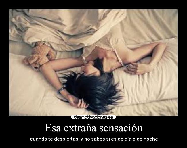 Esa extraña sensación - 