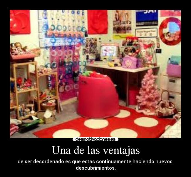 Una de las ventajas -