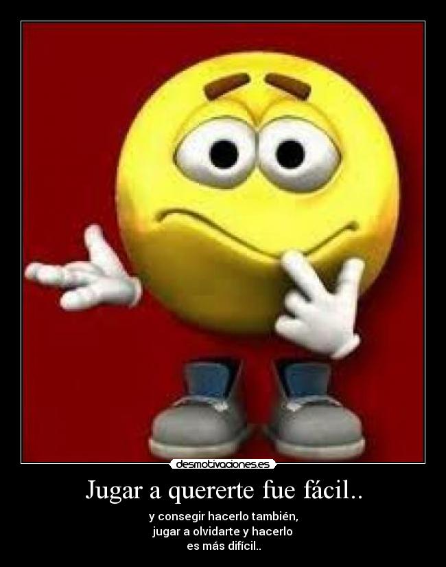 Jugar a quererte fue fácil.. - 