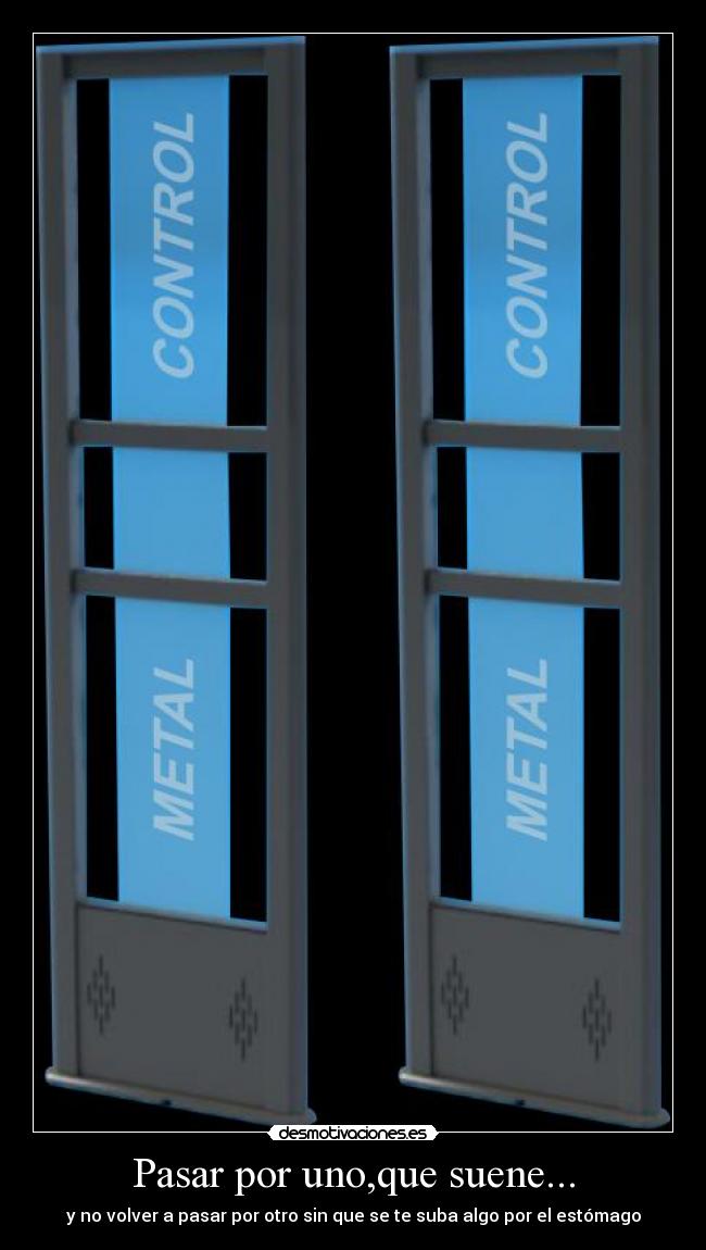 carteles pasar por uno estos desmotivaciones