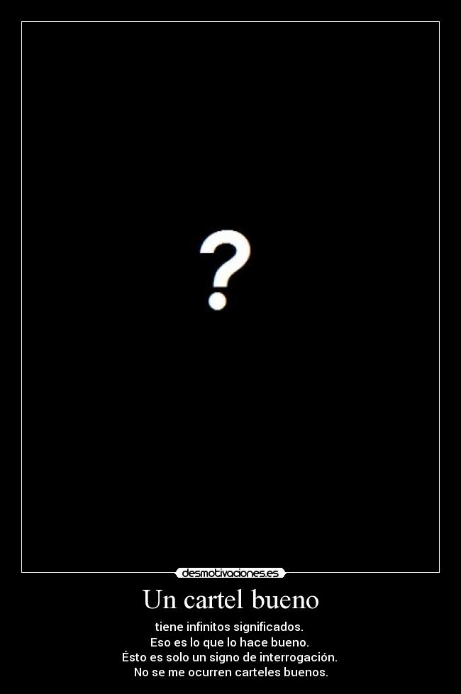 Un cartel bueno -