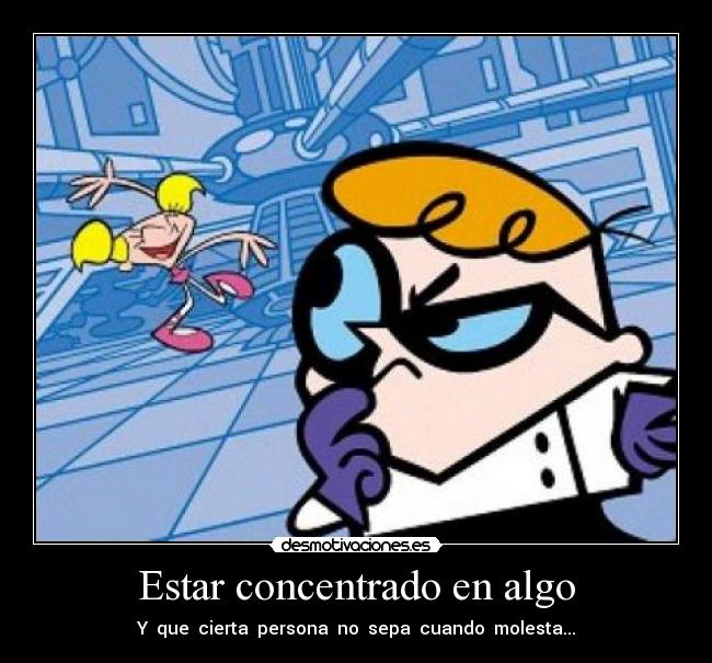 carteles meneillos007 dexter concentrado algo desmotivaciones