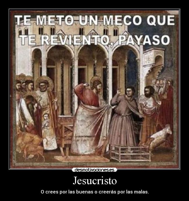 carteles jesus ostias meco creer losdosdeladerechaseestanliando desmotivaciones