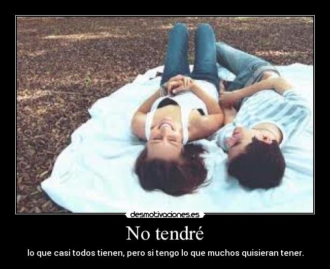 No tendré -
