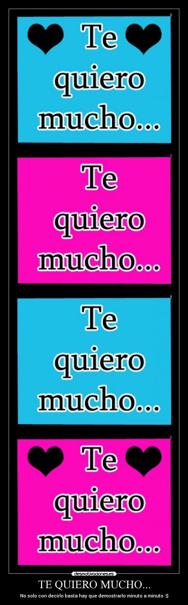 TE QUIERO MUCHO... - 
