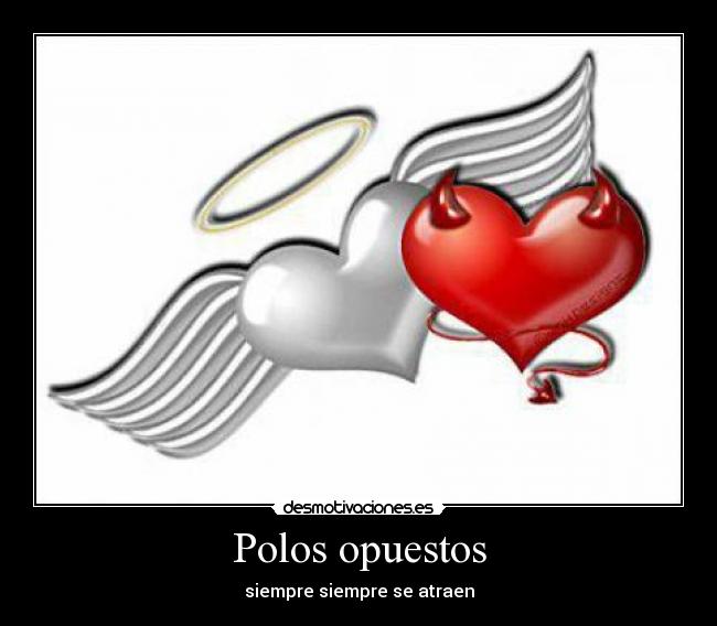 Polos opuestos -