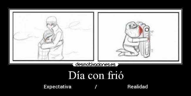 Día con frió -