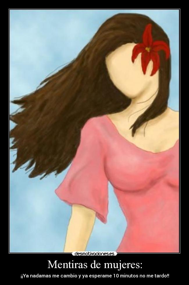 Mentiras de mujeres: -